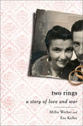 Two Rings: A Story of Love and War - Hardcover