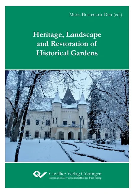 Heritage, Landscape and Restoration of Historical Gardens - Paperback