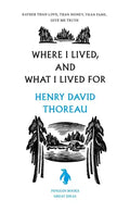 Where I Lived, and What I Lived for - Paperback