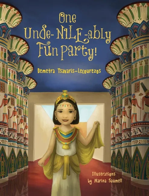 One Unde-NILE-ably Fun Party! - Hardcover
