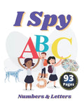 I Spy Numbers & Letters: A Fun Activity and Guessing Game for Little Kids and Preschool Ages 2-5 - Paperback