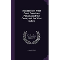 Handbook of West Coast Countries Panama and the Canal, and the West Indies - Hardcover