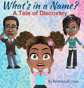 What's In a Name: A Tale of Discovery - Hardcover