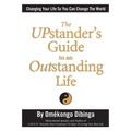 The UPstander's Guide to an Outstanding Life - Paperback