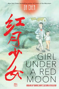 Girl Under a Red Moon: Growing Up During China's Cultural Revolution (Scholastic Focus) - Hardcover