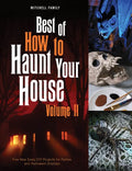 Best of How to Haunt Your House, Volume II: Dozens of Spirited DIY Projects for Parties and Halloween Displays - Hardcover