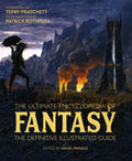 The Ultimate Encyclopedia of Fantasy: The Definitive Illustrated Guide - Hardcover