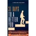 31 Days To A Better You - Hardcover