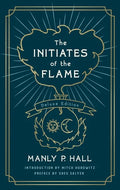 The Initiates of the Flame: The Deluxe Edition - Paperback