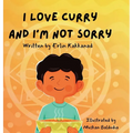 I Love Curry and I'm Not Sorry - Hardcover