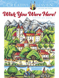 Creative Haven Wish You Were Here! Coloring Book - Paperback