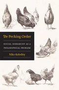 The Pecking Order: Social Hierarchy as a Philosophical Problem - Hardcover