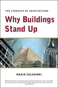 Why Buildings Stand Up: The Strength of Architecture - Paperback