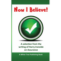 Now I Believe! - Paperback