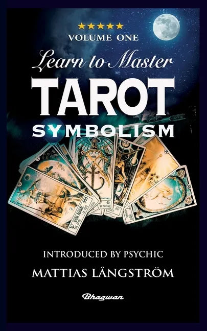 Learn to Master Tarot - Volume One Symbolism!: BRAND NEW! Introduced by Psychic Mattias Långström - Paperback