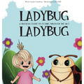 Ladybug, Ladybug: A Magical Guide to Flying Through the Sky - Hardcover