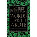 Words I Wish I Wrote - Paperback