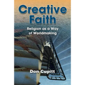 Creative Faith: Religion as a Way of Worldmaking - Paperback