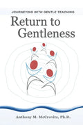 Return to Gentleness: Journeying With Gentle Teaching - Paperback