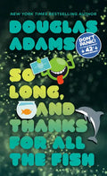 So Long, and Thanks for All the Fish - Paperback