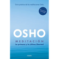 Meditación (Edición Ampliada Con Más de 80 Meditaciones Osho) / Meditation: The First and Last Freedom - Paperback