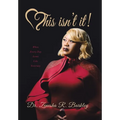 This Isn't It!: When Every Day Seems Like Yesterday - Hardcover