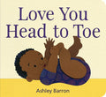 Love You Head to Toe - Board Book