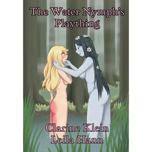 The Water Nymph's Plaything: A Lesbian Spanking Fantasy Adventure - Hardcover