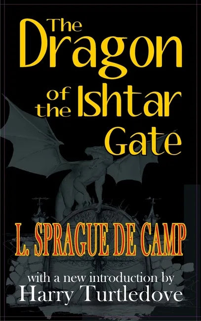Dragon of the Ishtar Gate - Hardcover