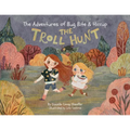 The Adventures of Bug Bite & Hiccup: The Troll Hunt - Paperback