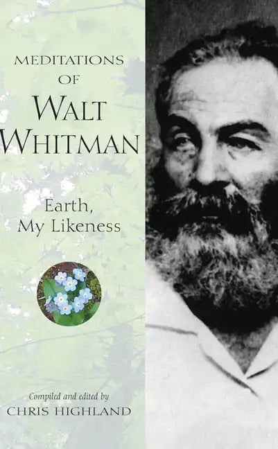Meditations of Walt Whitman: Earth, My Likeness - Paperback