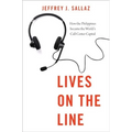 Lives on the Line: How the Philippines Became the World's Call Center Capital - Paperback