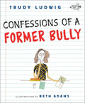 Confessions of a Former Bully - Hardcover