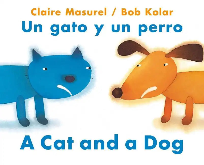 A Cat and a Dog / Un Gato Y Un Perro - Paperback