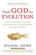 Thank God for Evolution: How the Marriage of Science and Religion Will Transform Your Life and Our World - Paperback