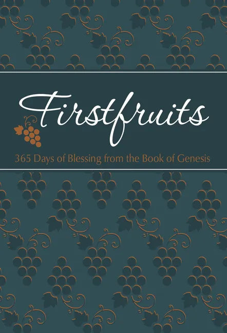 Firstfruits: 365 Days of Blessing from the Book of Genesis - Imitation Leather
