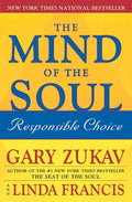 The Mind of the Soul: Responsible Choice - Paperback