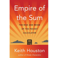 Empire of the Sum: The Rise and Reign of the Pocket Calculator - Hardcover