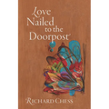 Love Nailed to the Doorpost - Paperback