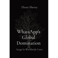 WhatsApp's Global Domination: Surge In Worldwide Users - Paperback