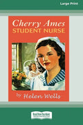 Cherry Ames, Student Nurse (16pt Large Print Edition) - Paperback