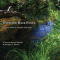 Over the Back Fence: Learning Nature in a Bygone Napa Valley - Paperback