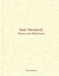 Axel Vervoordt: Stories and Reflections - Hardcover