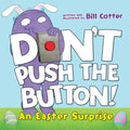 Don't Push the Button!: An Easter Surprise - Board Book