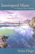 Interrupted Music: The Making of Tolkien's Mythology - Paperback