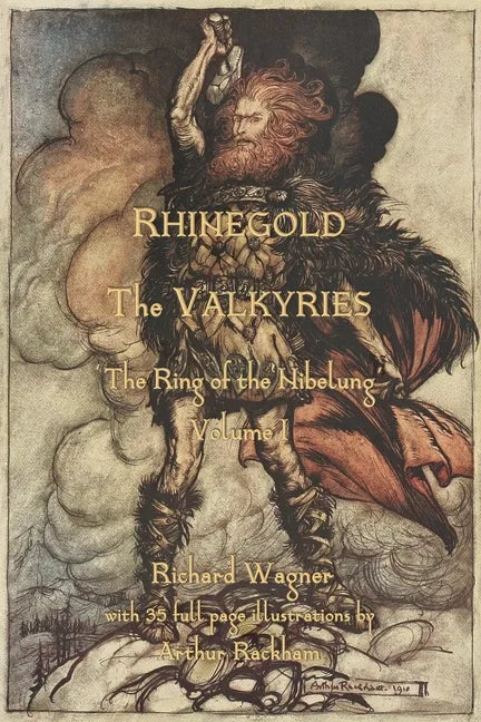 The Rhinegold & The Valkyrie: The Ring of the Nibelung - Volume 1 - Paperback