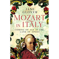 Mozart in Italy: Coming of Age in the Land of Opera - Hardcover