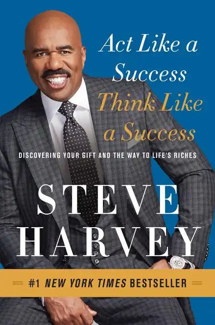 Act Like a Success, Think Like a Success: Discovering Your Gift and the Way to Life's Riches - Paperback
