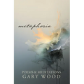 Metaphoria: Poems & Meditations - Paperback