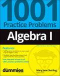 Algebra I: 1001 Practice Problems for Dummies (+ Free Online Practice) - Paperback